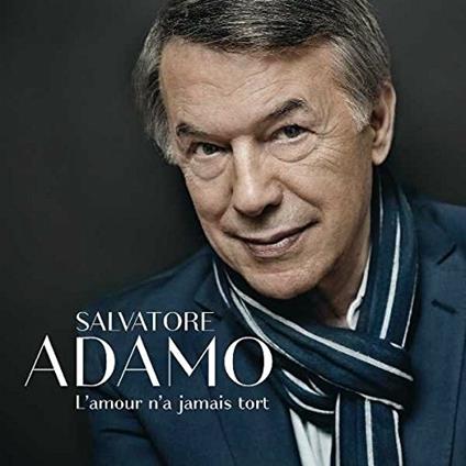 L'amour n'a jamais tort - CD Audio di Salvatore Adamo