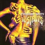 Everybody Wants - CD Audio di Struts
