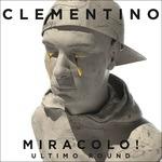 Miracolo! Ultimo Round (Sanremo 2016) - CD Audio di Clementino