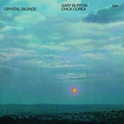 Crystal Silence - Vinile LP di Chick Corea,Gary Burton