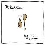 At Night, Alone - CD Audio di Mike Posner