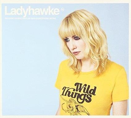 Ladyhawke - Wild Things - CD Audio di Ladyhawke