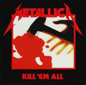 Kill 'em All (Remastered) - CD Audio di Metallica
