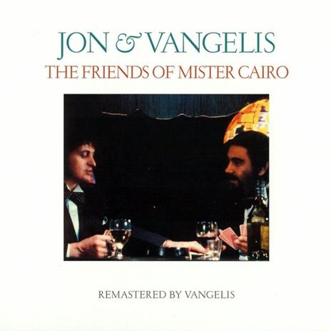 The Friends of Mr. Cairo - CD Audio di Jon & Vangelis