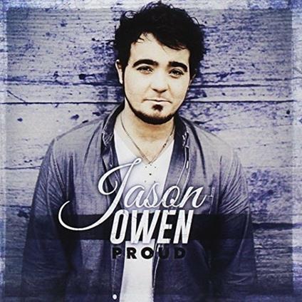 Proud - CD Audio di Jason Owen