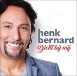 Dicht Bij Mij - CD Audio di Henk Bernard
