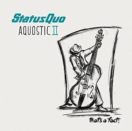 Aquostic 2 - Vinile LP di Status Quo