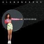 I Remember - CD Audio di AlunaGeorge