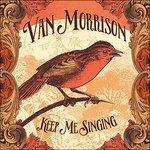 Keep Me Singing - CD Audio di Van Morrison