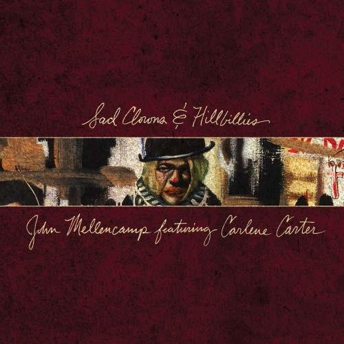 Sad Clowns & Hillbillies - Vinile LP di John Cougar Mellencamp