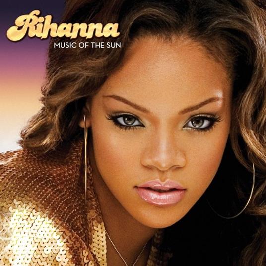 Music of the Sun (180 gr.) - Vinile LP di Rihanna