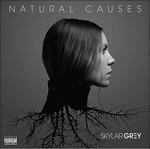 Natural Causes - CD Audio di Skylar Grey