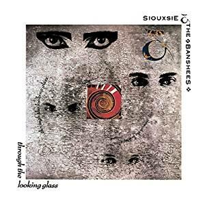 Through the Looking Glass - Vinile LP di Siouxsie and the Banshees