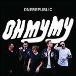 Oh My My - CD Audio di One Republic