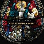 Union Chapel. Live - CD Audio + DVD di Bill Laurance