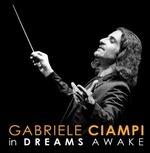 In Dreams Awake - CD Audio di Gabriele Ciampi