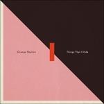 Things That I Hide - Vinile LP di Orange Skyline