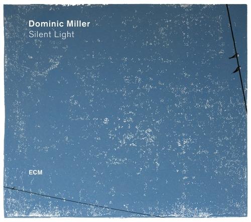 Silent Light - CD Audio di Dominic Miller