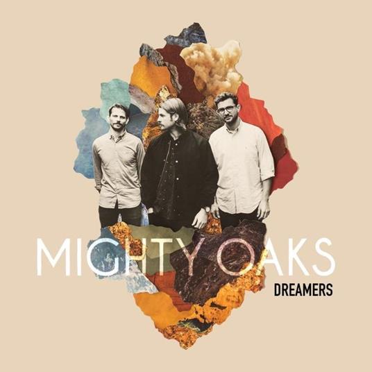 Dreamers (Limited Edition) - CD Audio di Mighty Oaks