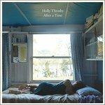 After a Time - Vinile LP di Holly Throsby