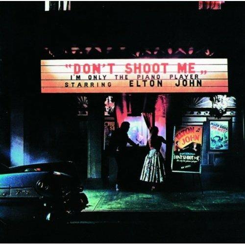 Don't Shoot Me I'm Only the Piano Player - Vinile LP di Elton John