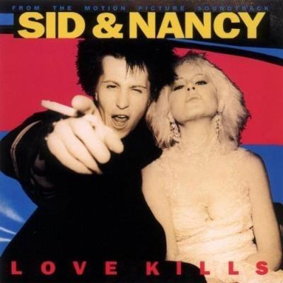 Sid & Nancy. Love Kills (Colonna sonora) - Vinile LP