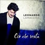 Ciò che resta (Sanremo 2017) - CD Audio di Leonardo Lamacchia