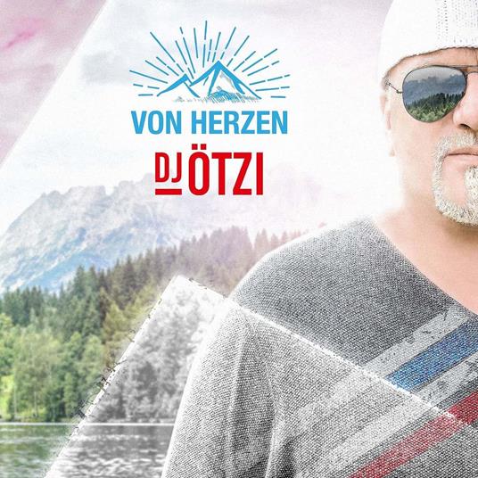 Von Herzen - CD Audio di DJ Ötzi