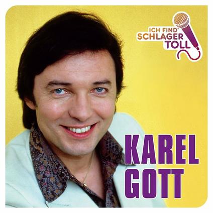 Ich Find' Schlager Toll - CD Audio di Karel Gott