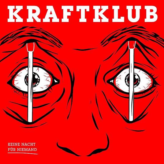 Keine Nacht Fur Niemand - CD Audio di Kraftklub