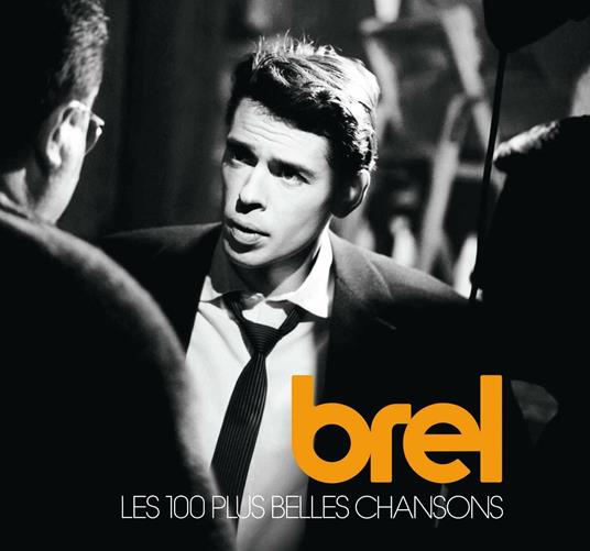 Les 100 plus belles chansons - CD Audio di Jacques Brel