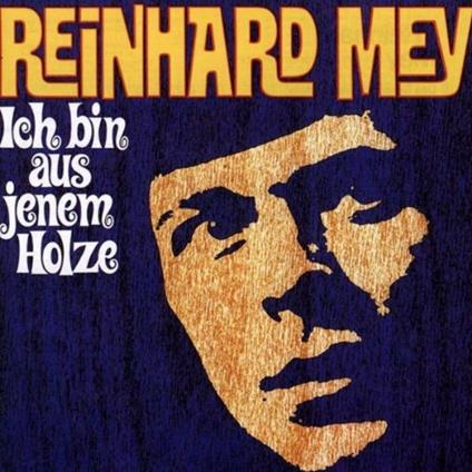 Ich Bin Aus Jenem Holze - Vinile LP di Reinhard Mey