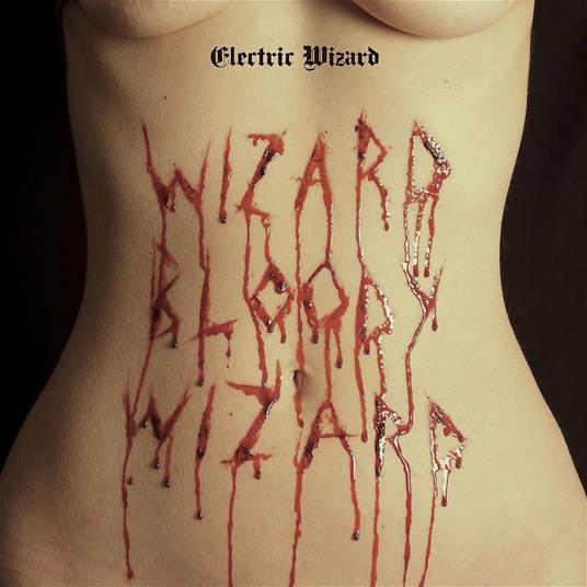 Wizard Bloody Wizard - Vinile LP di Electric Wizard