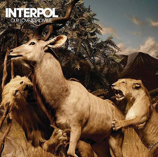 Our Love to Admire (10th Anniversary) - CD Audio + DVD di Interpol