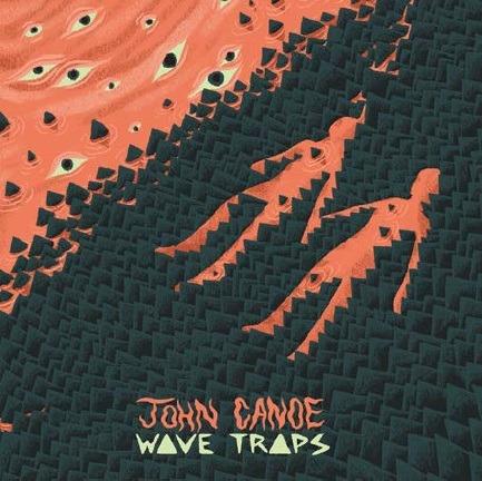Wave Traps - CD Audio di John Canoe