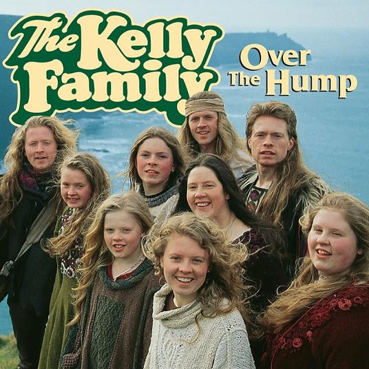 Over the Hump - CD Audio di Kelly Family