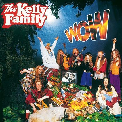 Wow - CD Audio di Kelly Family