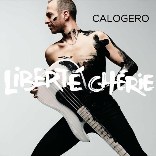 Liberté chérie - CD Audio di Calogero