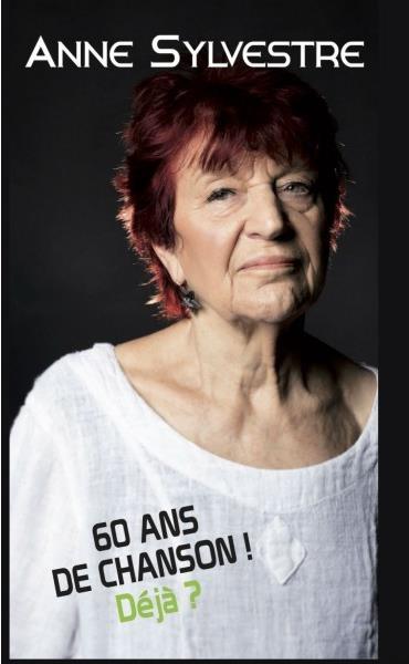 60 Ans De Chansons! (19 CD) - CD Audio di Anne Sylvestre