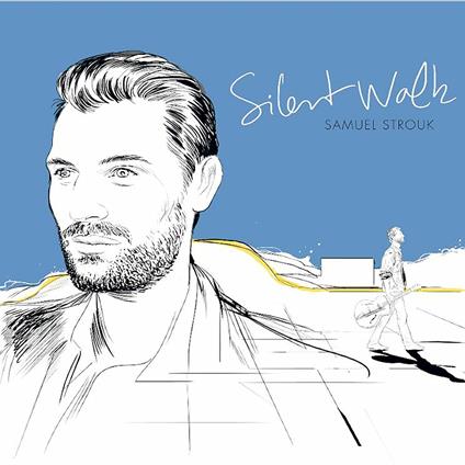Silent Walk - CD Audio di Samuel Strouk