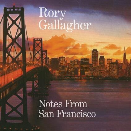 Notes from San Francisco - CD Audio di Rory Gallagher