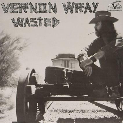 Wasted - Vinile LP di Vernon Wray