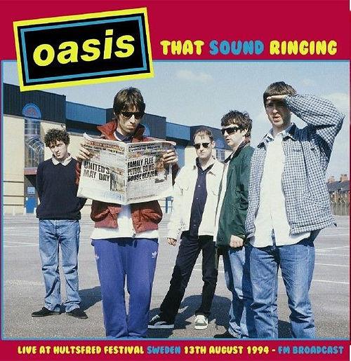 That Sound Ringing. Live at Hultsfred Festival Sweden 13th August 1994 - Vinile LP di Oasis