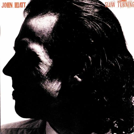Slow Turning (180 gr. + Download Card) - Vinile LP di John Hiatt