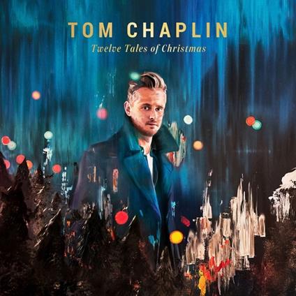 Twelve Tales of Christmas - CD Audio di Tom Chaplin