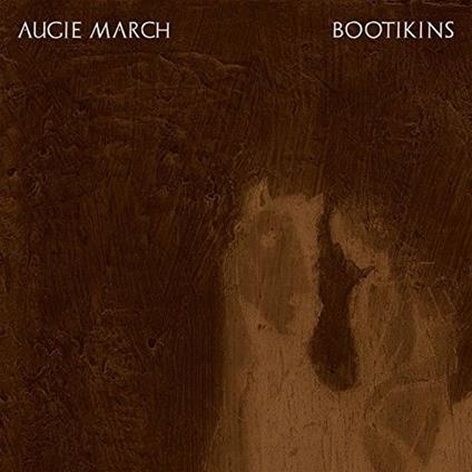 Bootikins - Vinile LP di Augie March