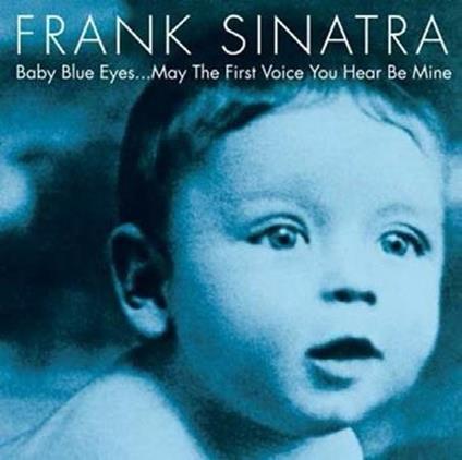 Baby Blue Eyes - CD Audio di Frank Sinatra