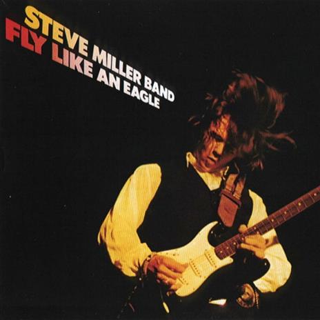 Fly Like an Eagle - Vinile LP di Steve Miller