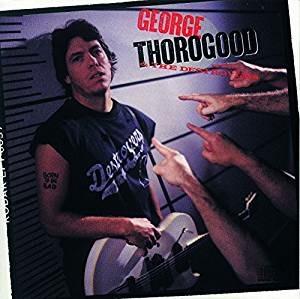 Born to Be Bad - Vinile LP di George Thorogood