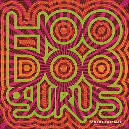 Mach Schau - CD Audio di Hoodoo Gurus